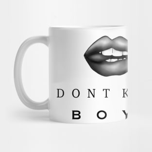 Don't kiss boys Mug